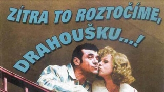 Zítra to roztočíme, drahoušku...!