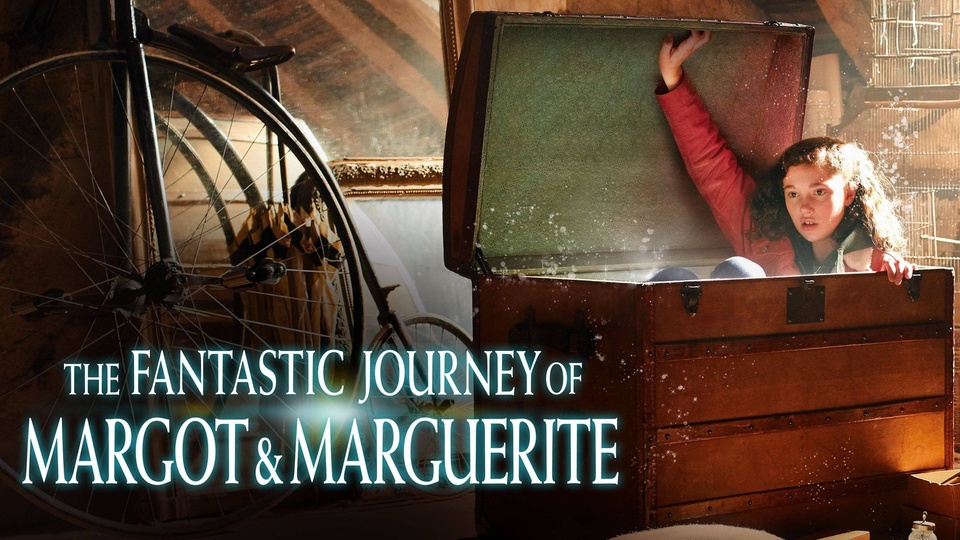 Film The Fantastic Journey of Margot &amp; Marguerite