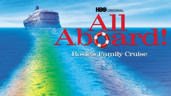 All Aboard! Rosie's Family Cruise