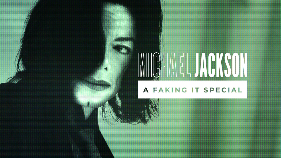 Documentary Michael Jackson: A Faking It Special