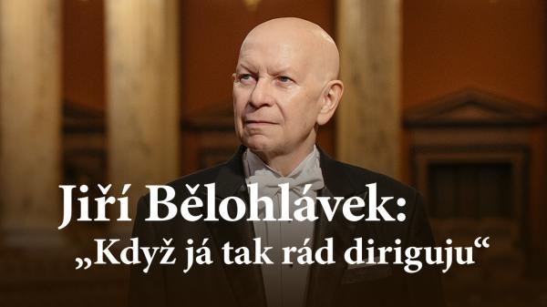 Jiří Bělohlávek: Když já tak rád diriguju...