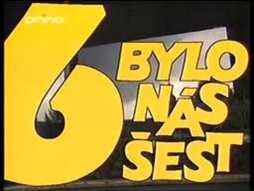 Seriál Bylo nás šest