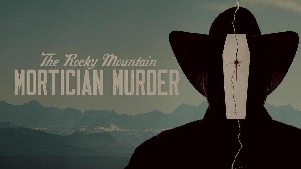 Dokument The Rocky Mountain Mortician Murder