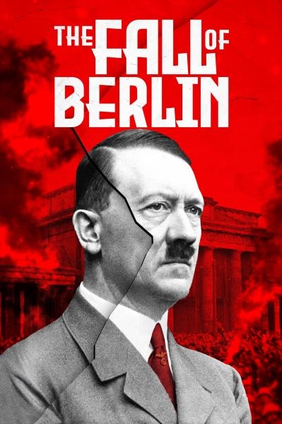 Upadek Berlina: Ostatnie dni III Rzeszy