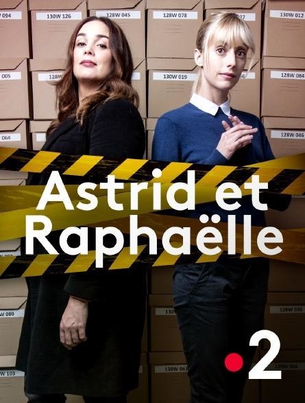 Astrid et Rapha