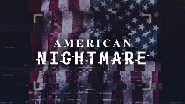 American Nightmare