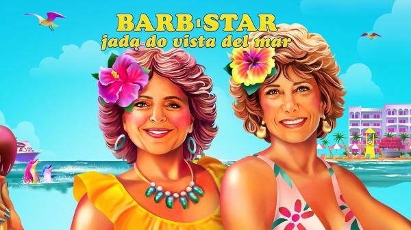 Barb i Star jadą do Vista del Mar