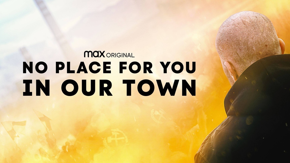 Documentary No Place for You in Our Town