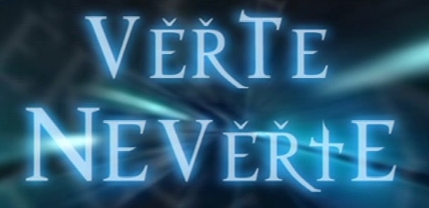Seriál Věřte nevěřte