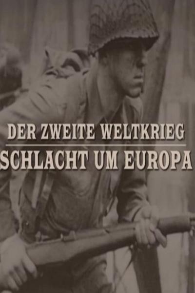 Drugi svjetski rat - Bitke za Europu