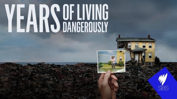 Years of Living Dangerously