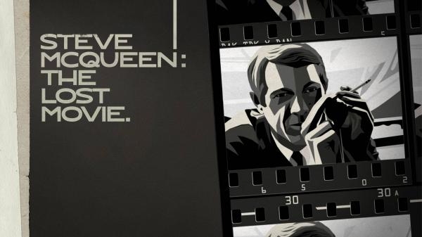 Steve McQueen: The Lost Movie