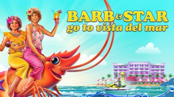 Barb and Star Go to Vista Del Mar