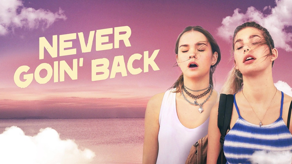Film Never Goin' Back