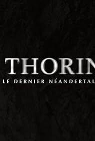 Thorin: Posledný neandrtalec