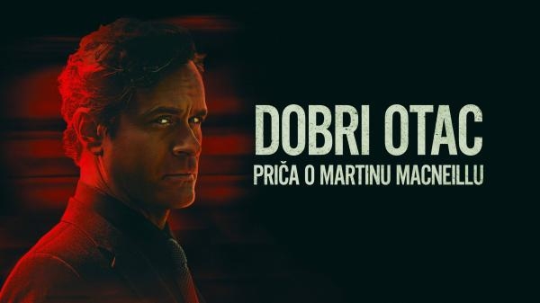 Dobri Otac: Priča o Martinu Macneillu