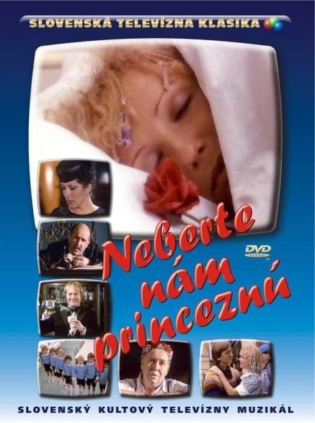 Neberte nám princeznú
