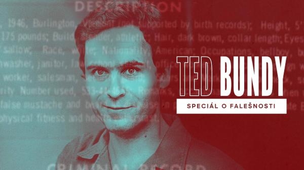 Ted Bundy: Speciál o falešnosti: Ted Bundy