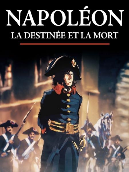 Napoleon, jeho osud a smrť