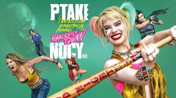 Ptaki Nocy (i fantastyczna emancypacja pewnej Harley Quinn)