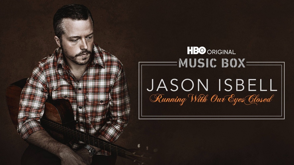 Документ Jason Isbell: Running with Our Eyes Closed
