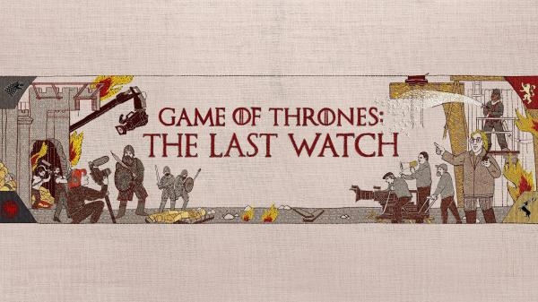 Game of Thrones: The Last Watch