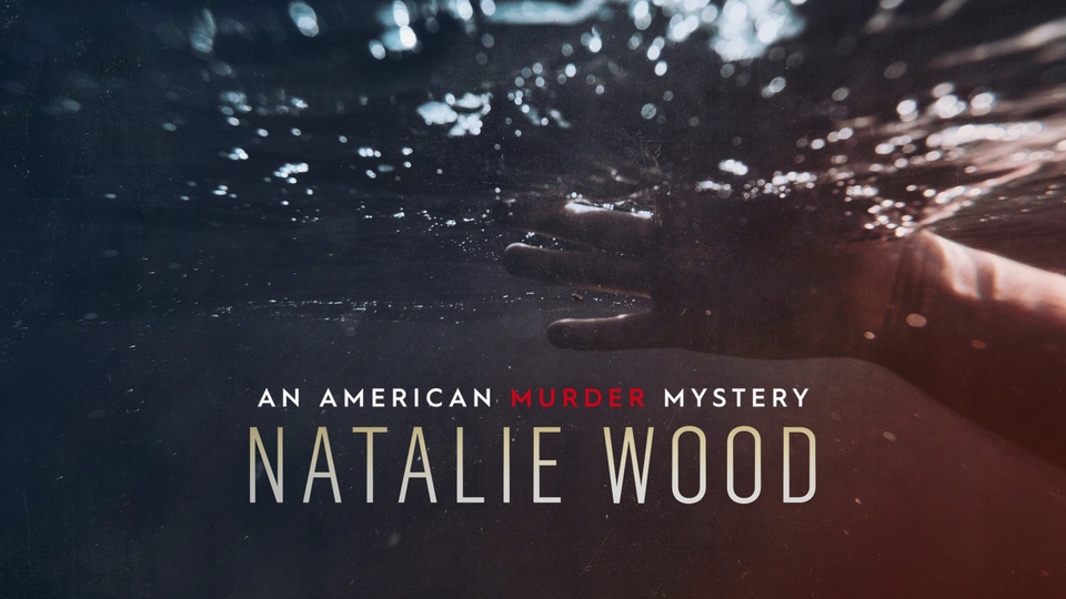 Film Natalie Woodová: americká vražda