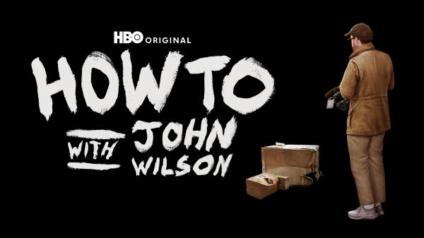 How to with John Wilson