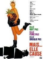Elle boit pas, elle fume pas, elle drague pas, mais... elle cause !