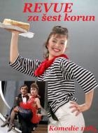 Revue za šest korun