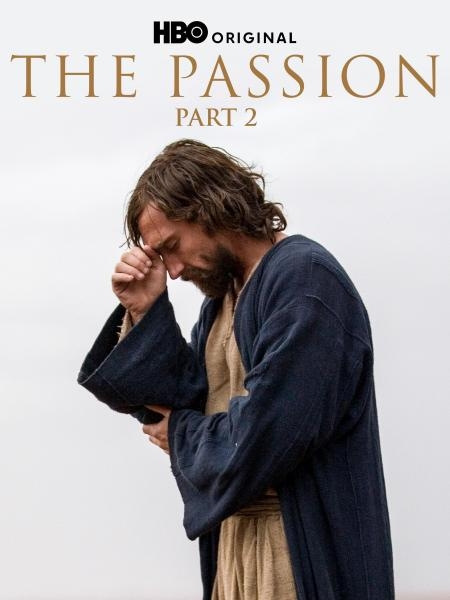 The Passion Part 2