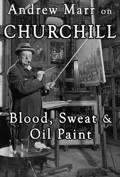 Winston Churchill: Krv, pot a olejová maľba