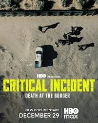 Documentary Critical Incident: Death at the Border