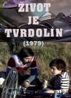 Život je tvrdolín