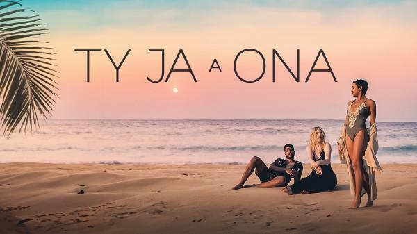 Ty, ja a ona