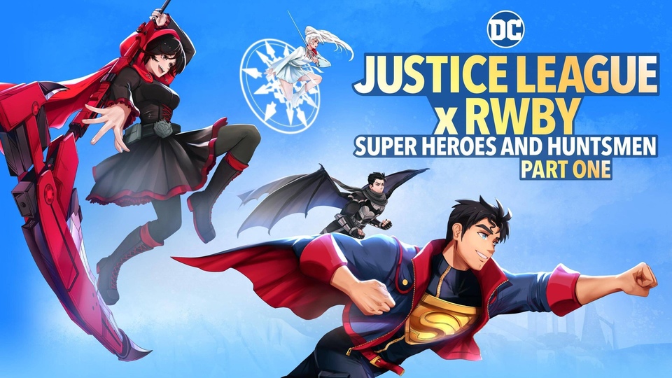 Film Justice League x RWBY: Super Heroes and Huntsmen Part One