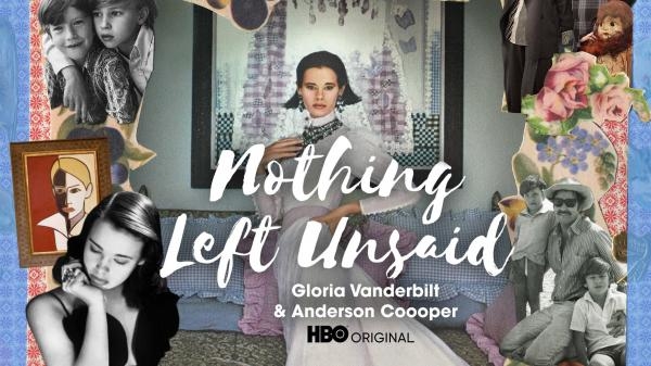 Nothing Left Unsaid: Gloria Vanderbilt & Anderson Cooper