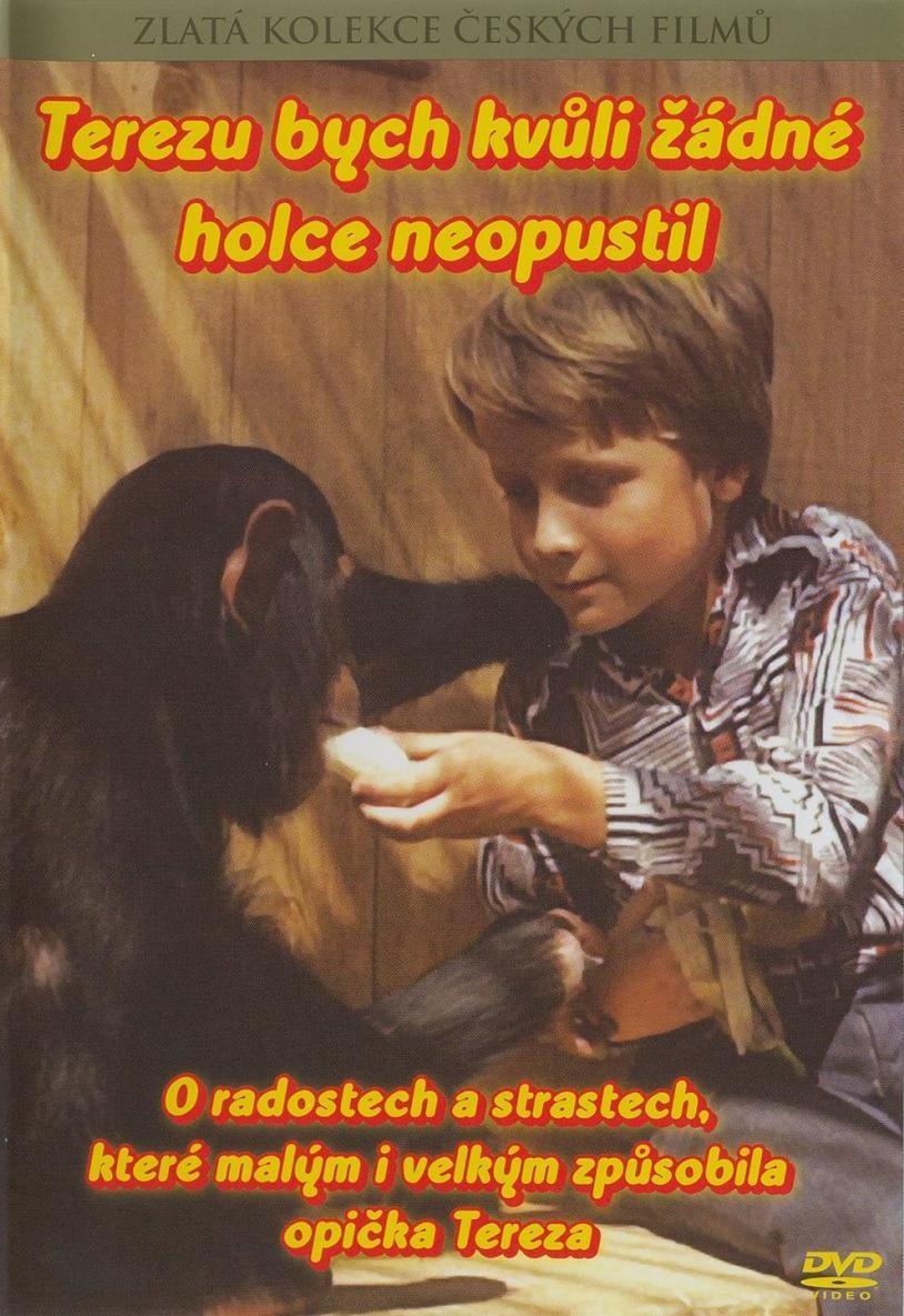 Terezu bych kvůli žádné holce neopustil