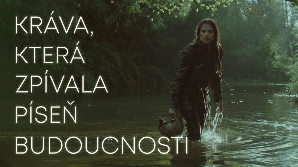 Kráva, která zpívala píseň budoucnosti