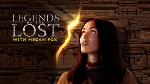 Legends of the Lost with Megan Fox