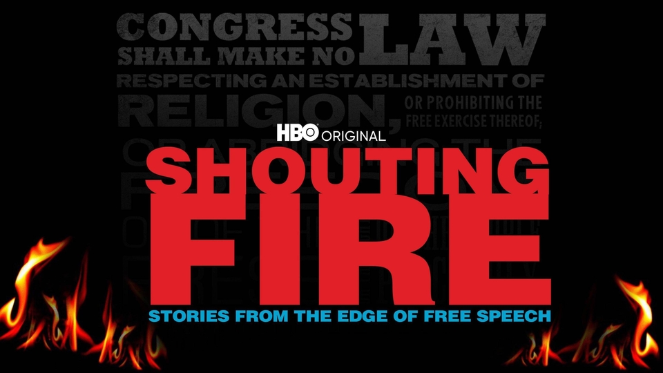 Documentary Shouting Fire: Stories from the Edge of Free Speech