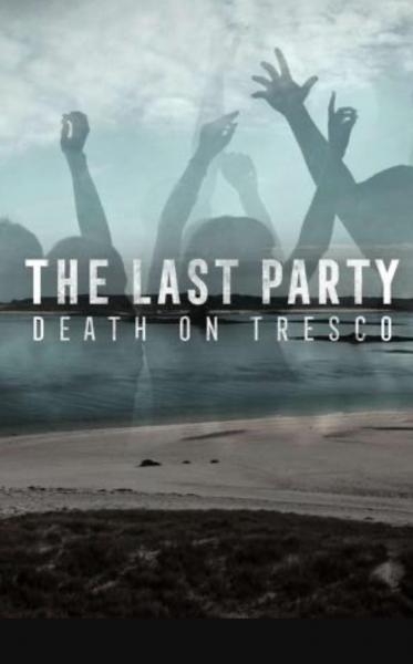 The Last Party: Death On Tresco