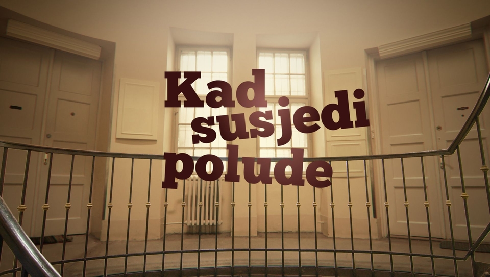 Серія Kad susjedi polude