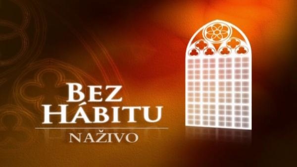 Bez hábitu naživo
