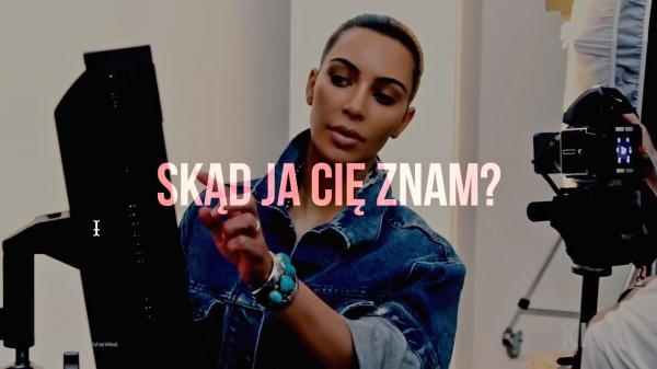 Skąd ja Cię znam?