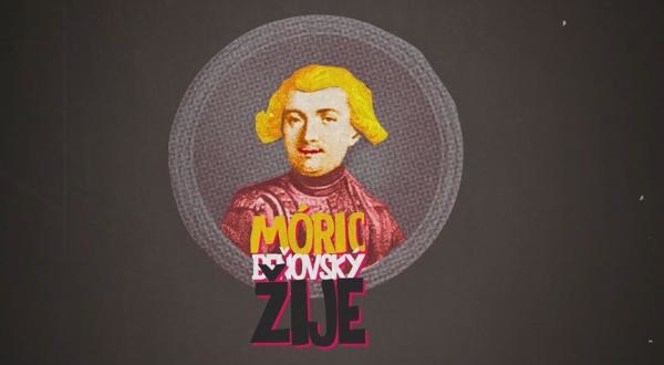 Móric Beňovský žije!