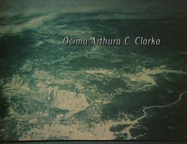Očima Arthura C. Clarka