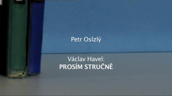 Čtenářský deník... Václav Havel: Prosím stručně