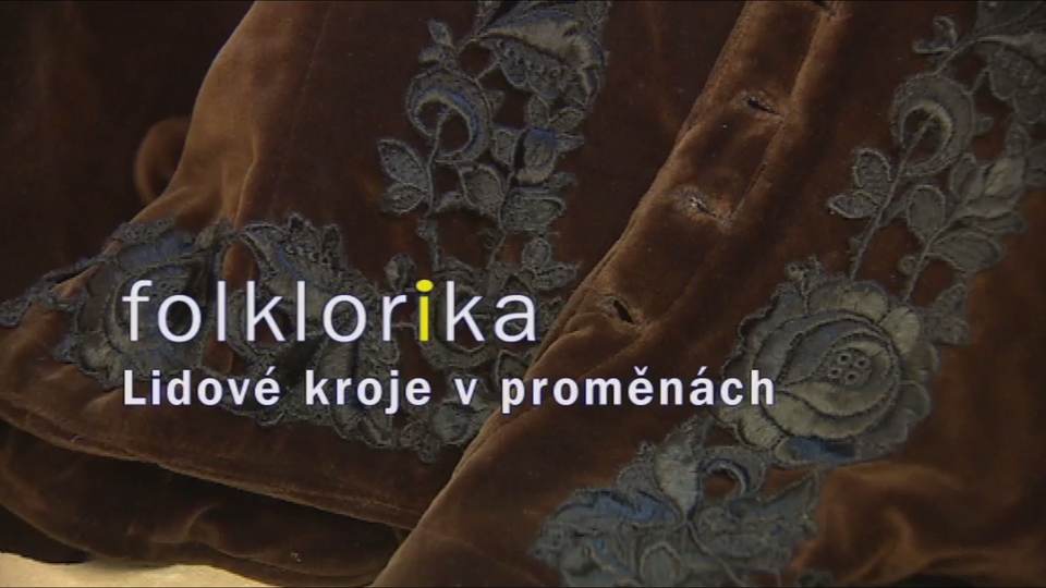 Dokumentarci Lidové kroje v proměnách
