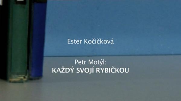 Čtenářský deník... Petr Motýl: Každý svojí rybičkou